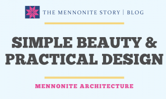 Mennonite Architecture: Simple Beauty and Practical Design