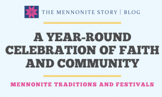 Mennonite Traditions and Festivals: A Year-Round Celebration of Faith and Community